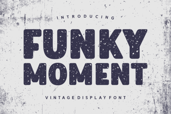 Funky Moment Display Font for Bold Brand Identity