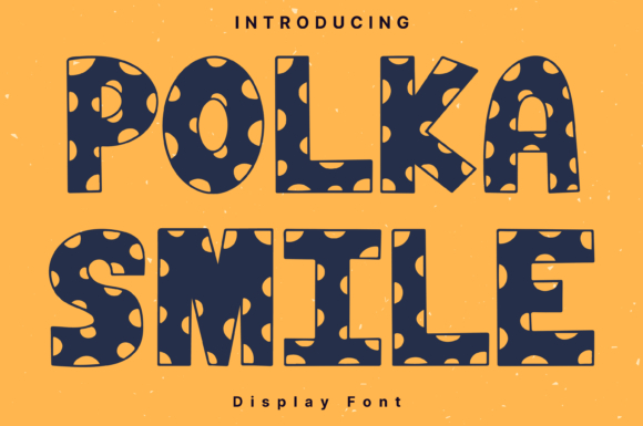 Polka Smile Style Handwritten Font for Crafters